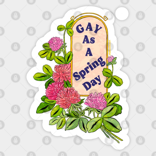 Gay As A Spring Day Sticker by FabulouslyFeminist